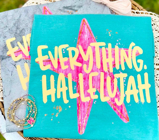 Everything Hallelujah Graphic Tee -